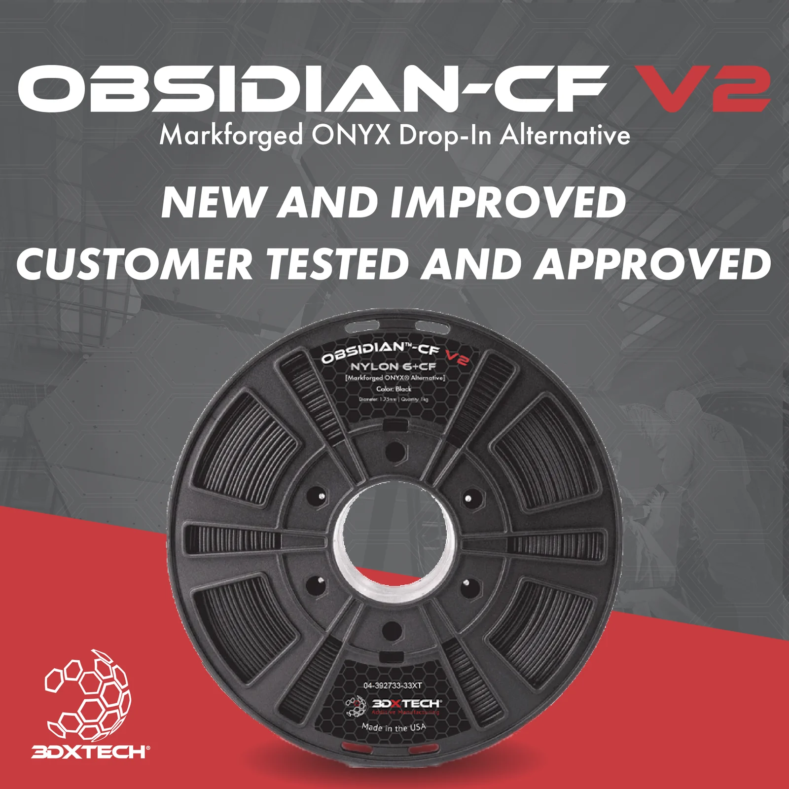 3DXTech OBSIDIAN-CF V2 marketing graphic — Markforged Onyx drop-in alternative, new and improved, customer tested and approved