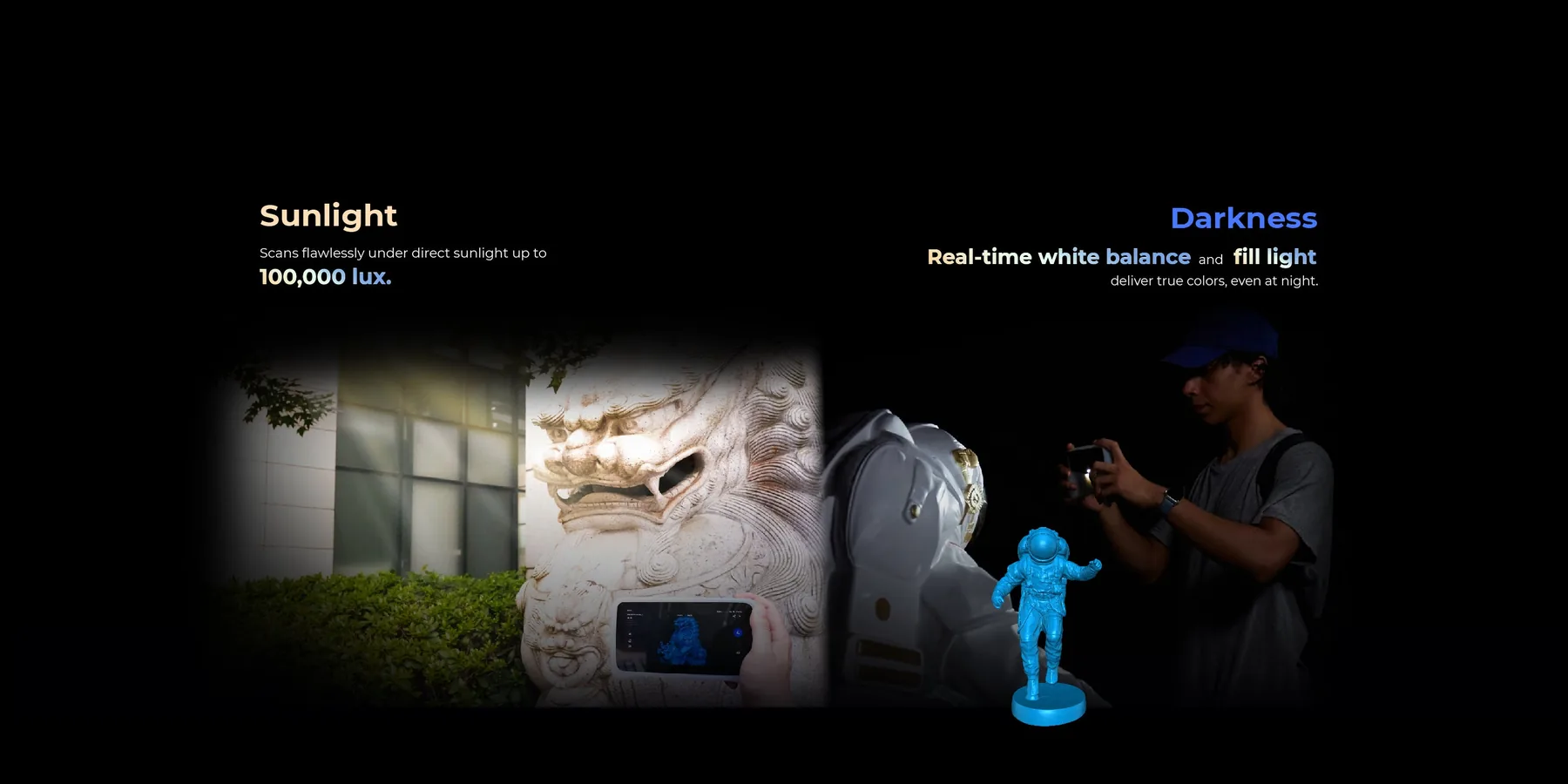 EINSTAR Vega scanning a stone lion in direct sunlight and a figurine at night with real-time white balance